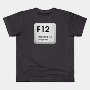 F12 - Hacking in Progress Kids T-Shirt